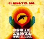 OCOTE SOUL SOUNDS & ADRIAN QUESADA / オコーテ・ソウル・サウンズ・アンド・エイドリアン・ケサダ / EL NINO Y EL SOL / エル・ニーニョ・イ・エル・ソル