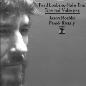 FRED LONBERG / Terminal Valentine