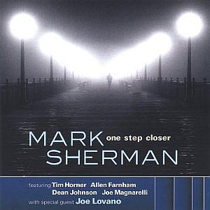 MARK SHERMAN / One Step Closer