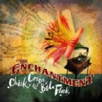 CHICK COREA & BELA FLECK / チック・コリア&ベラ・フレック / THE ENCHANTMENT