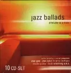 V.A.(BILLIE HOLIDAY,OSCAR PETERSON,STAN GETZ,etc.) / JAZZ BALLADS PRELUDE TO A KISS