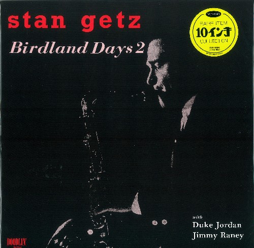 STAN GETZ / スタン・ゲッツ / BIRDLAND DAYS 2 / バードランド・デイズ2