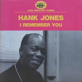 HANK JONES / ハンク・ジョーンズ / I REMEMBER YOU / アイ・リメンバー・ユー