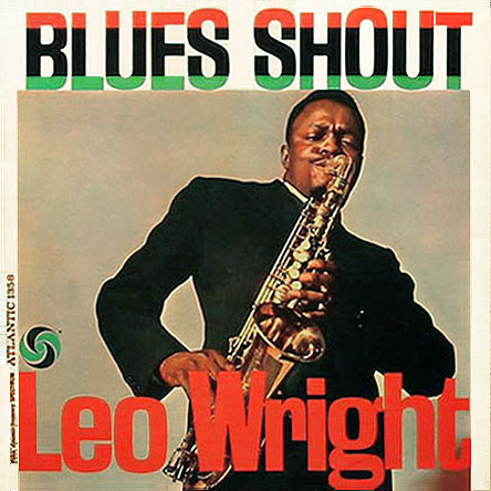 LEO WRIGHT / レオ・ライト / Blues Shout (LP)