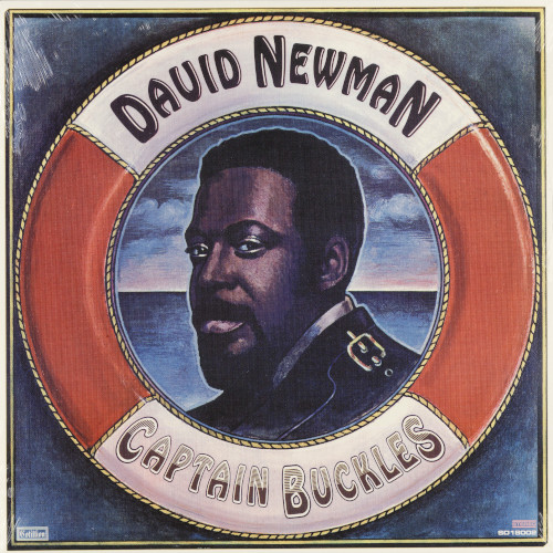 DAVID "FATHEAD" NEWMAN / デヴィッド・"ファットヘッド"・ニューマン / Captain Buckles(LP)