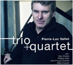 PIERRE-LUC VALLET / ピエール・ルック・バレー / TRIO + QUARTET