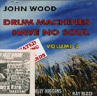 JOHN WOOD / ジョン・ウッド / DRUM MACHINES HAVE NO SOUL VOL.3 / ドラム・マシーンズ・ハヴ・ノー・ソウル VOL.3