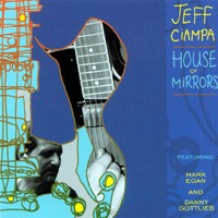 JEFF CIAMPA / ジェフ・シャンパ / HOUSE OF NMIRRORS