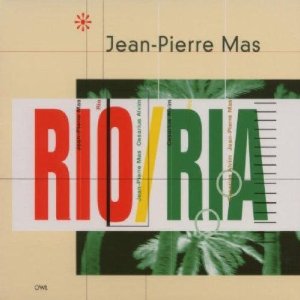 JEAN-PIERRE MAS / ジャン=ピエール・マス / Rio/Ria