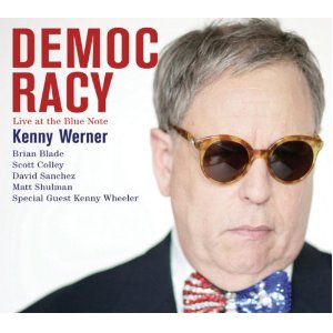 KENNY WERNER / ケニー・ワーナー / Democracy Live At Blue Note