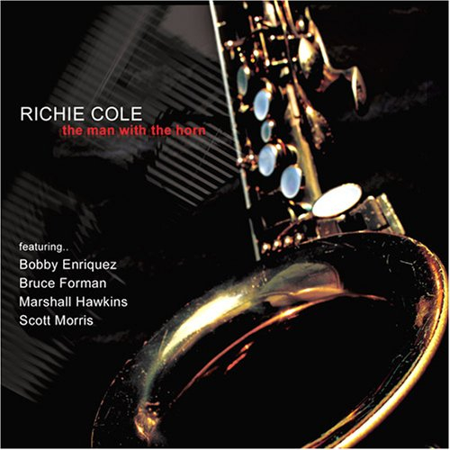 RICHIE COLE / リッチー・コール / Man with the Horn