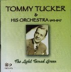TOMMY TUCKER / THE LIGHTS TURNED GREEN
