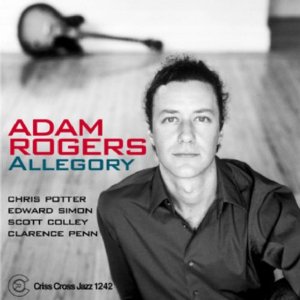ADAM ROGERS / アダム・ロジャース / Allegory 