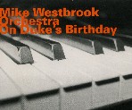 MIKE WESTBROOK / マイク・ウェストブルック / ON DUKE'S BIRTHDAY