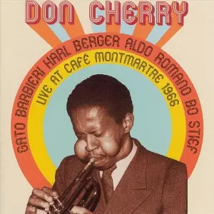 DON CHERRY / ドン・チェリー / Live at Cafe Montmartre 1966