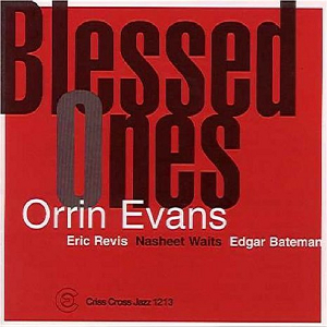 ORRIN EVANS / オリン・エヴァンス / Blessed Ones