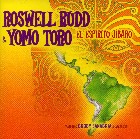 ROSWELL RUDD & YOMO TORO / ラズウェル・ラッド & ヨーモ・トーロ / EL ESPIRITU JIBARO