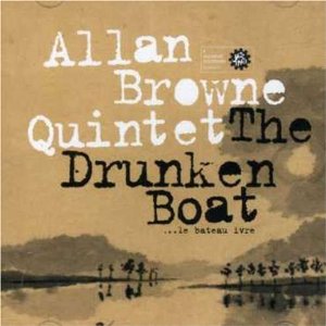 ALLAN BROWNE / アラン・ブラウン / The Drunken Boat...le bateau ivre
