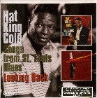 NAT KING COLE / ナット・キング・コール / SONGS FROM ST.LOUIS BLUES/LOOKING BACK