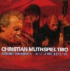 CHRISTIAN MUTHSPIEL / クリスチャン・ムースピール / AGAINST THE WIND : THE MUSIC OF PIRCHNER & PEPL