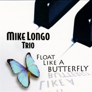 MIKE LONGO / マイク・ロンゴ / Float Like a Butterfly