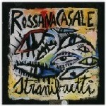 ROSSANA CASALE / ロッサーナ・カザーレ / STRANI FRUTTI