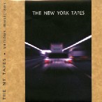 V.A. (THE NEW YORK TAPES) / THE NEW YORK TAPES