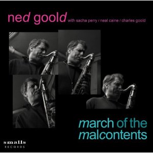 NED GOOLD / ネッド・ゴールド / March of the Malcontents