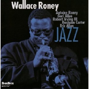 WALLACE RONEY / ウォレス・ルーニー / Jazz