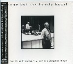 CHARLIE HADEN & CHRIS ANDERSON / チャーリー・ヘイデン&クリス・アンダーソン / NONE BUT THE LONELY HEART / ナン・バット・ザ・ロンリー・ハート