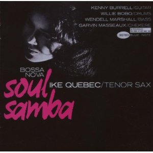 IKE QUEBEC / アイク・ケベック / Bossa Nova Soul Samba(RVG)