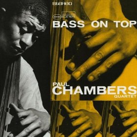PAUL CHAMBERS / ポール・チェンバース / Bass On Top(RVG)