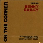 BENNY BAILEY / ベニー・ベイリー / ON THE CORNER