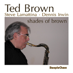 TED BROWN / テッド・ブラウン / Shades Of Brown