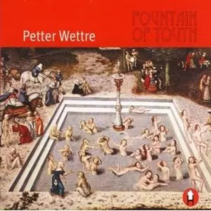 PETTER WETTRE / ペーター・ウェテル / Fountain of Youth