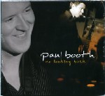 PAUL BOOTH / NO LOOKING BACK