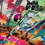 Build An Ark ビルド アン アーク DAWN 2LP レコード DAWN(2LP)/BUILD AN ARK/ビルド・アン・アーク｜JAZZ｜ディスク