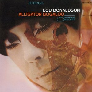 LOU DONALDSON / ルー・ドナルドソン / Alligator Bogaloo(LP)