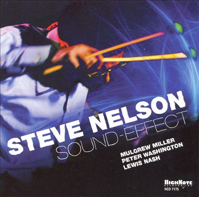 STEVE NELSON / スティーヴ・ネルソン / Sound-Effect 