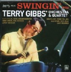 TERRY GIBBS / テリー・ギブス / SWINGIN' WITH THE TERRY GIBBS' ORCHESTRA & QUARTET