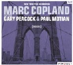 MARC COPLAND / マーク・コープランド / VOICES : NEW YORK TRIO RECORDINGS VOL.2