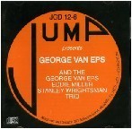 GEORGE VAN EPS / ジョージ・ヴァン・エプス / AND THE GEORGE VAN EPS,EDDIE MILLER,STANLEY WRIGHTSMAS TRIO