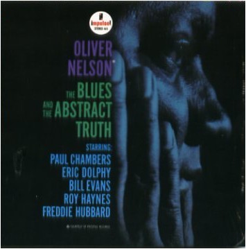 OLIVER NELSON / オリヴァー・ネルソン / THE BLUES AND THE ABSTRACT TRUTH