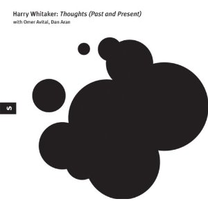 HARRY WHITAKER / ハリー・ウィテカー / Thoughts (Past And Present) 