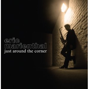 ERIC MARIENTHAL / エリック・マリエンサル / Just Around the Corner