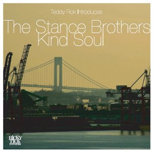 STANCE BROTHERS / スタンス・ブラザーズ / KIND SOUL / カインド・ソウル