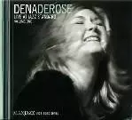 DENA DEROSE / ディナ・デローズ / ライヴ・アット・ジャズ・スタンダーズ VOL.1