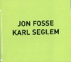 JON FOSSE/KARL SEGLEM / PROSA/DIKT