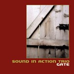 SOUND IN ACTION TRIO / GATE