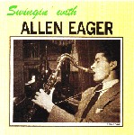 ALLEN EAGER / アレン・イーガー / SWINGIN' WITH ALLEN EAGER(CD) / スウィンギン・ウィズ・アレン・イーガー